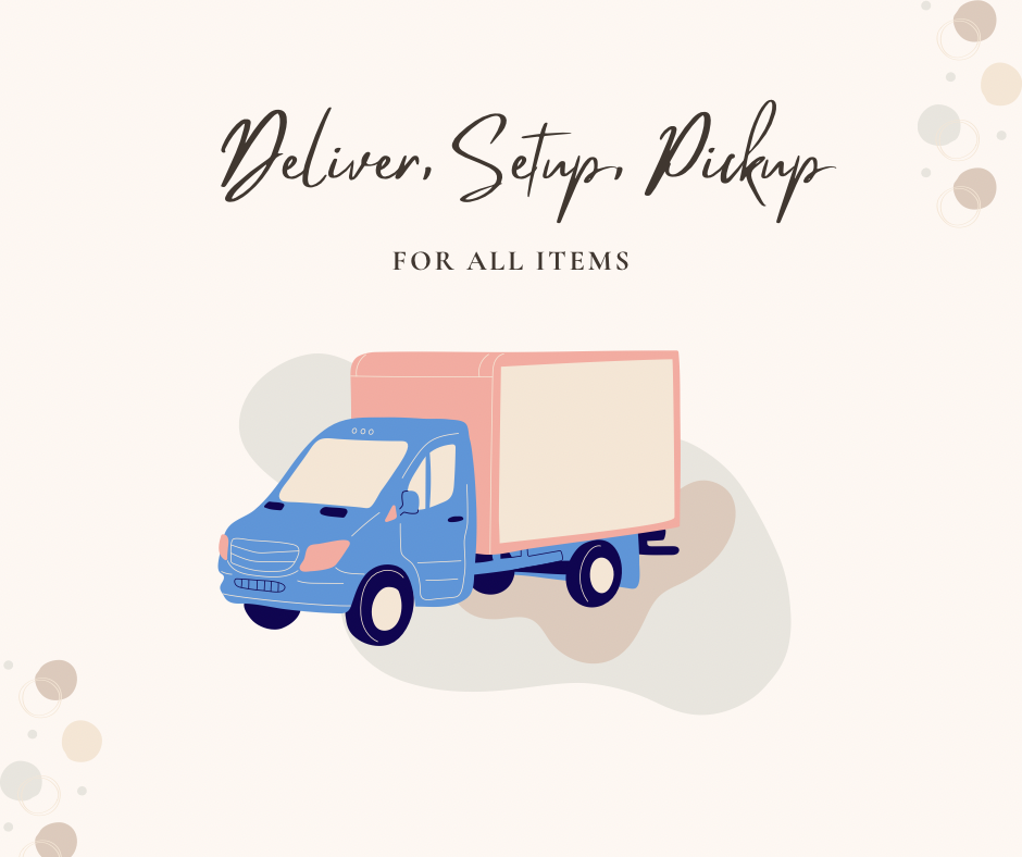 Deliver, Setup, Pickup